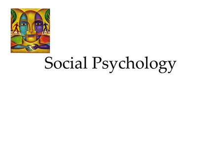 Social Psychology 1. Focuses in Social Psychology 2 Social psychology scientifically studies how we think about, influence, and relate to one another.