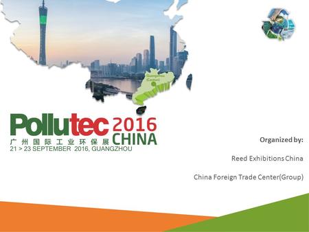 Organized by: Reed Exhibitions China China Foreign Trade Center(Group)