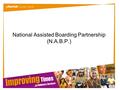 National Assisted Boarding Partnership (N.A.B.P.).