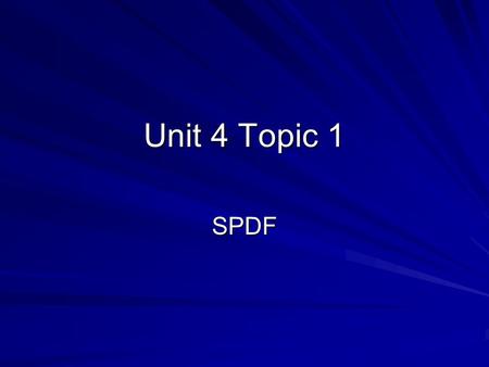 Unit 4 Topic 1 SPDF. Principal Energy Levels Electrons occupy principal energy levels around the nucleus of the atom These energy levels represent specific.