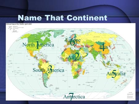 Name That Continent Europe North America Asia Africa