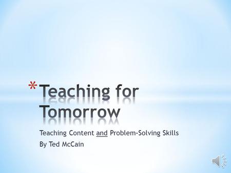 Teaching Content and Problem-Solving Skills By Ted McCain.