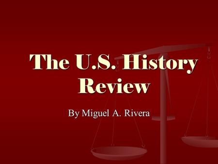 The U.S. History Review By Miguel A. Rivera. Section 3 – The Colonial Period.