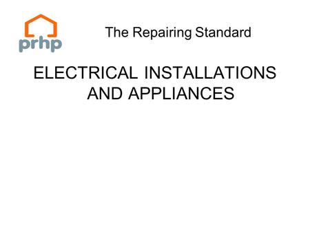 The Repairing Standard ELECTRICAL INSTALLATIONS AND APPLIANCES.