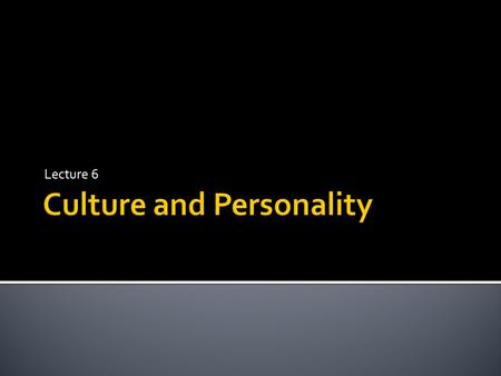 Culture and Personality