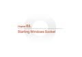 Chapter 02. Starting Windows Socket. IT COOKBOOK - 1 -  Goal Error handling routine for Winsock function error Winsock startup and cleanup Socket creation.