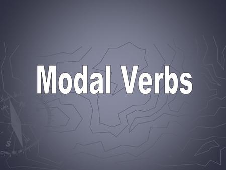 Uses of modals to express Deduction Generally, deductions are based on the evidence, experience or information we have.