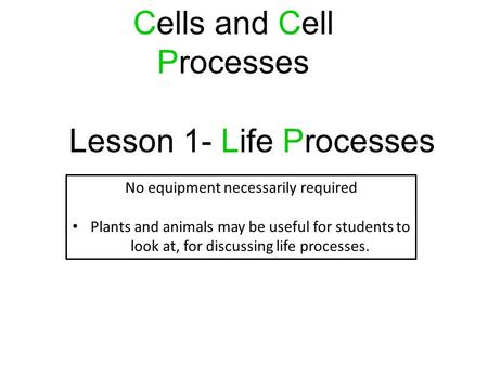 Cells and Cell Processes