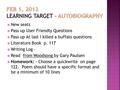  New seats  Pass up User Friendly Questions  Pass up At last I killed a buffalo questions  Literature Book p. 117  Writing Log –  Read from Woodsong.