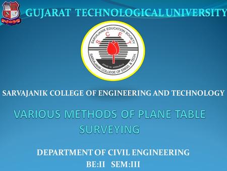 VARIOUS METHODS OF PLANE TABLE SURVEYING