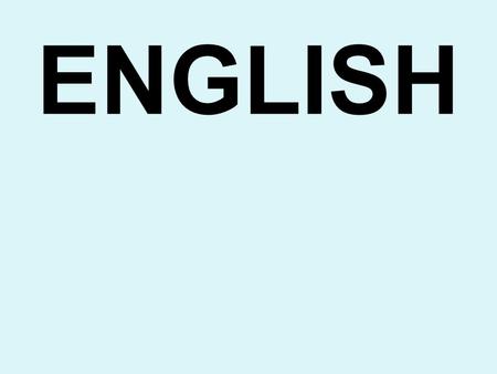 ENGLISH is a language Learning mode of ENGLISH Subject Language(Spoken) Literature Competition.