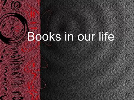 Books in our life. Robert Burns William Shakespeare Charles Dickens Agatha Christie Rudyard Kipling.