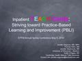 Inpatient TEACH Cards: Striving toward Practice-Based Learning and Improvement (PBLI) Jennifer Edgoose, MD, MPH Thomas Hahn, MD Jennifer Mastrocola, MD.