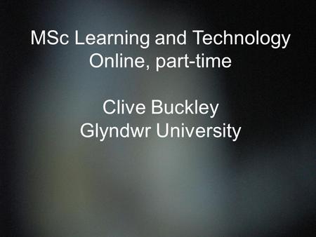 What do you see as the main drivers for your decision to incorporate e- learning within your practice? What are the institutional drivers? What are your.