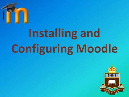 Installing and Configuring Moodle. Download Download latest Windows Install package from Moodle.orgMoodle.org.