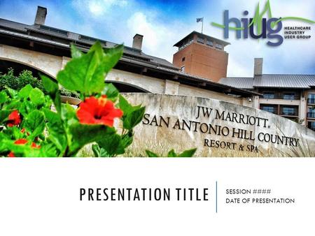 PRESENTATION TITLE SESSION #### DATE OF PRESENTATION.