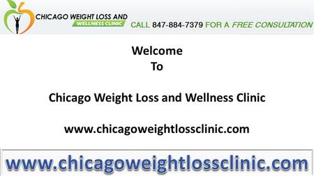 Welcome To Chicago Weight Loss and Wellness Clinic www.chicagoweightlossclinic.com.