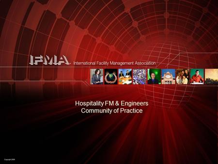 Hospitality FM & Engineers Community of Practice.