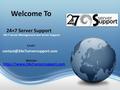 24×7 Server Support 24×7 Server Management and Server Support Welcome To  - Website:- https://www.24x7serversupport.com.