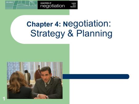 Chapter 4: Negotiation: Strategy & Planning