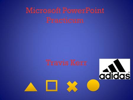 Microsoft PowerPoint Practicum Travis Kerr. Face Concerns in Interpersonal Conflict: A Cross Cultural Empirical Test of the Face Negotiation Theory Conflict.