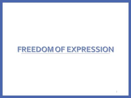 1. Freedom of Speech Americans have right to freedom of expression to help protect unpopular opinions Founders wanted well-informed public Speech is limited.