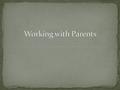 Parents trust us with the most precious thing in their life – their child. To educate the whole child we need to work in partnership with the parents.