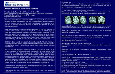 Delusional misidentification syndromes (DMS) are a group of rare and varied disorders in which, in their typical form, the patient thinks that a particular.