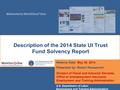 Welcome to Workforce 3 One U.S. Department of Labor Employment and Training Administration Webinar Date: May 30, 2014 Presented by: Robert Pavosevich Division.