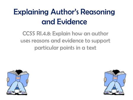 Explaining Author’s Reasoning and Evidence