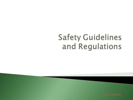 Table of Contents. Lessons 1. Basic Guidelines GoGo 2. Greeting and Identifying GoGo 3. Government Regulations GoGo 4. Reporting Safety Hazards GoGo.