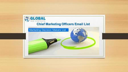 Chief Marketing Officers Email List. Chief Marketing Officers Email Database Accurate and verified Chief Marketing Officers Email List for reduced multi-channel.