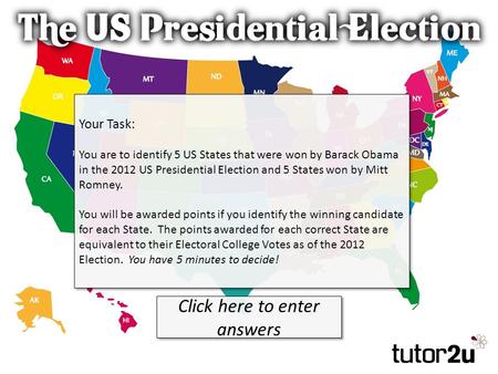 Your Task: You are to identify 5 US States that were won by Barack Obama in the 2012 US Presidential Election and 5 States won by Mitt Romney. You will.