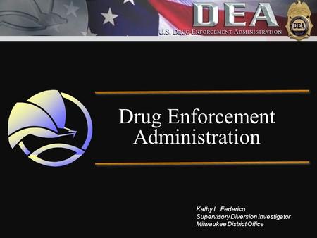 Drug Enforcement Administration