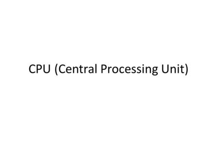 CPU (Central Processing Unit). The CPU is the brain of the computer. Sometimes referred to simply as the processor or central processor, the CPU is where.