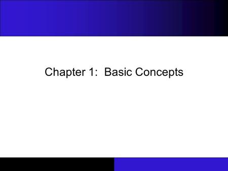 Chapter 1: Basic Concepts