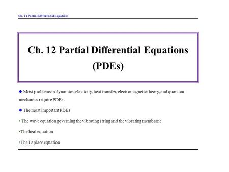 Ch. 12 Partial Differential Equations