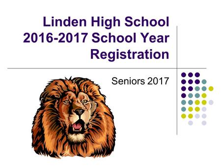 Linden High School 2016-2017 School Year Registration Seniors 2017.