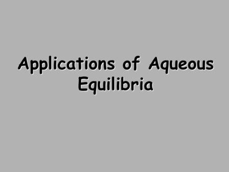 Applications of Aqueous Equilibria. Reaction of Weak Bases with Water The generic reaction for a base reacting with water, producing its conjugate acid.