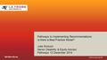 Latrobe.edu.au CRICOS Provider 00115M Pathways to Implementing Recommendations: Is there a Best Practice Model? Julie Kiroluch Senior Disability & Equity.