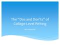 The “Dos and Don’ts” of College-Level Writing Mini-Lesson #31.