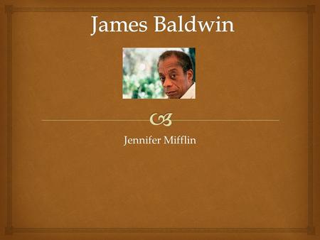 Jennifer Mifflin.   Born: August 2, 1924 in Harlem, New York  Served as Youth Minister in a Harlem Pentecostal church. Ages 14-16  Started writing.