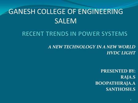 RECENT TRENDS IN POWER SYSTEMS