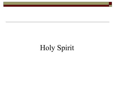 Holy Spirit. Introduction 1. The Holy Spirit…in the background? 2. The Father, and the Son, and the Holy Spirit…