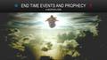  END TIME EVENTS AND PROPHECY  A DEEPER LOOK.  SESSION 2.3 – THE TWO WITNESSES  The place: Jerusalem The time: the fist half of the 70th week of Daniel.