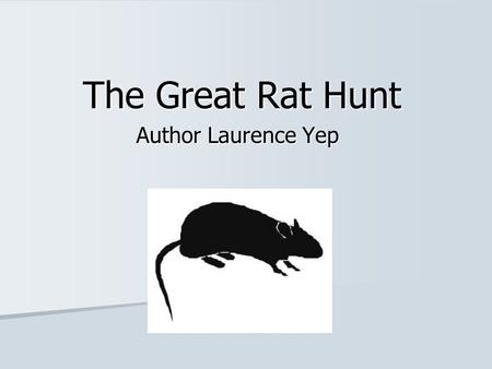 The Great Rat Hunt Author Laurence Yep.