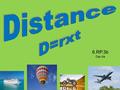 6.RP.3b Day 6a Follow these steps: 1. Label: rate, time, distance 2. Plug into formula: distance = rate X time or rate = distance/time time = distance/time.