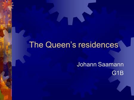 The Queen’s residences Johann Saamann G1B. The Buckingham Palace  Built in 1705 for the Duke of Buckingham.  It is the largest private garden in London.