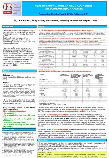 Francia L., Gitto L., Mennini F.S., Polistena B (*). HEALTH EXPENDITURE IN OECD COUNTRIES: AN ECONOMETRIC ANALYSIS Francia L., Gitto L., Mennini F.S.,