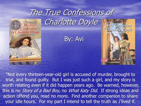 The True Confessions of Charlotte Doyle